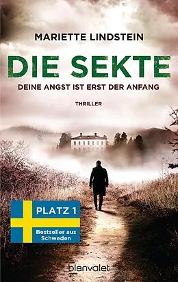 E-Book (epub) Die Sekte - Deine Angst ist erst der Anfang von Mariette Lindstein