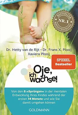 E-Book (epub) Oje, ich wachse! von Hetty van de Rijt, Frans X. Plooij, Xaviera Plooij