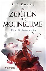 E-Book (epub) Im Zeichen der Mohnblume - Die Schamanin von R.F. Kuang