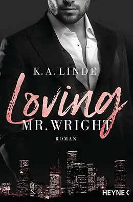 E-Book (epub) Loving Mr. Wright von K. A. Linde