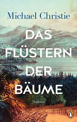 E-Book (epub) Das Flüstern der Bäume von Michael Christie