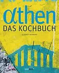E-Book (epub) Athen - Das Kochbuch von Elissavet Patrikiou