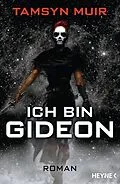 E-Book (epub) Ich bin Gideon von Tamsyn Muir