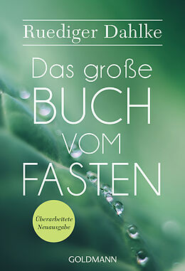 E-Book (epub) Das große Buch vom Fasten von Ruediger Dahlke