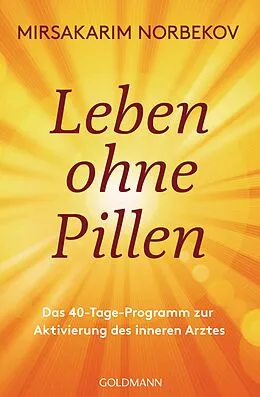 E-Book (epub) Leben ohne Pillen von Mirsakarim Norbekov