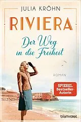 E-Book (epub) Riviera - Der Weg in die Freiheit von Julia Kröhn