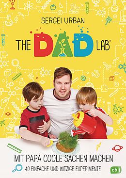 E-Book (epub) TheDadLab - Mit Papa coole Sachen machen - 40 einfache und witzige Experimente von Sergei Urban