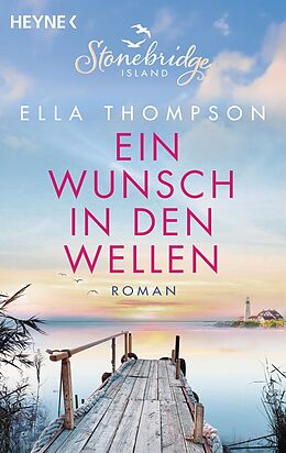 E-Book (epub) Ein Wunsch in den Wellen - Stonebridge Island 1 von Ella Thompson