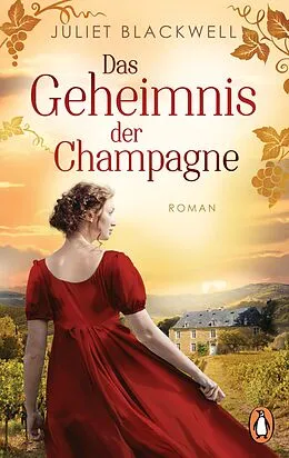 E-Book (epub) Das Geheimnis der Champagne von Juliet Blackwell