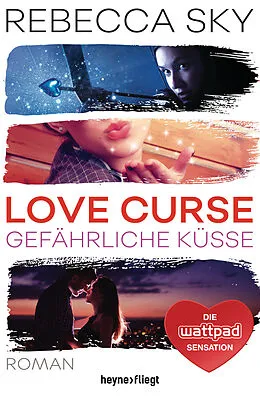 E-Book (epub) Love Curse 2 - Gefährliche Küsse von Rebecca Sky