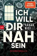 E-Book (epub) Ich will dir nah sein von Sarah Nisi