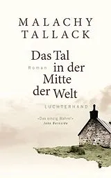 E-Book (epub) Das Tal in der Mitte der Welt von Malachy Tallack