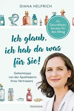 E-Book (epub) Ich glaub, ich hab da was für Sie! von Diana Helfrich