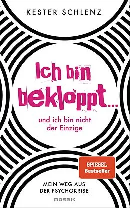 E-Book (epub) Ich bin bekloppt ... und ich bin nicht der Einzige von Kester Schlenz