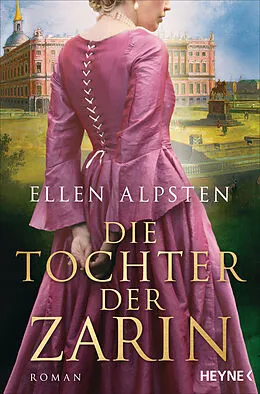 E-Book (epub) Die Tochter der Zarin von Ellen Alpsten