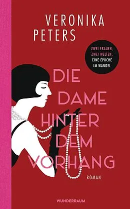 E-Book (epub) Die Dame hinter dem Vorhang von Veronika Peters
