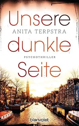 E-Book (epub) Unsere dunkle Seite von Anita Terpstra