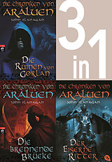 E-Book (epub) Die Chroniken von Araluen 1-3: - Die Ruinen von Gorlan / Die brennende Brücke / Der eiserne Ritter (3in1-Bundle) von John Flanagan