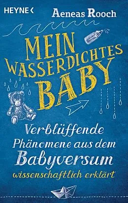 E-Book (epub) Mein wasserdichtes Baby von Aeneas Rooch