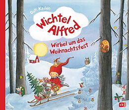 E-Book (epub) Wichtel Alfred - Wirbel um das Weihnachtsfest von Outi Kaden