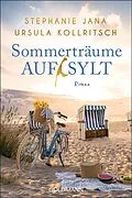 E-Book (epub) Sommerträume auf Sylt von Stephanie Jana, Ursula Kollritsch