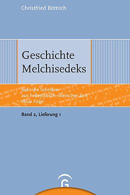 E-Book (pdf) Geschichte Melchisedeks von Christfried Böttrich