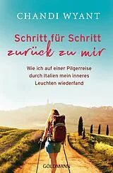 E-Book (epub) Schritt für Schritt zurück zu mir von Chandi Wyant