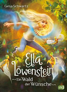 E-Book (epub) Ella Löwenstein - Ein Wald der Wünsche von Gesa Schwartz