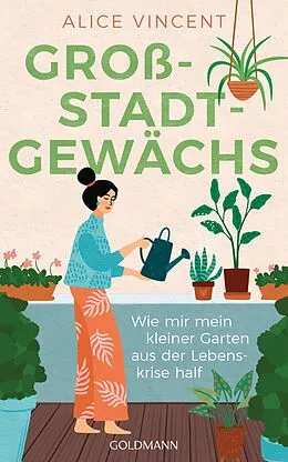 E-Book (epub) Großstadtgewächs von Alice Vincent