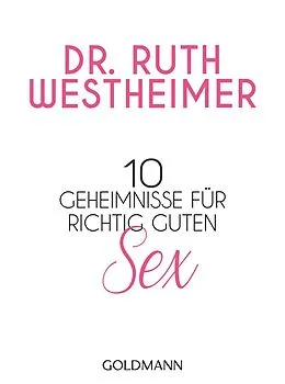 ePUB 10 Geheimnisse für richtig guten Sex von Ruth K. Westheimer