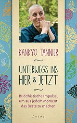 E-Book (epub) Unterwegs ins Hier &amp; Jetzt von Kankyo Tannier