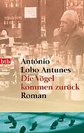 E-Book (epub) Die Vögel kommen zurück von António Lobo Antunes