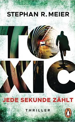 E-Book (epub) Toxic von Stephan R. Meier