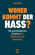 E-Book (epub) Woher kommt der Hass? von Anne Otto