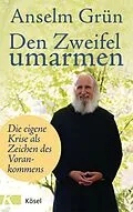 E-Book (epub) Den Zweifel umarmen von Anselm Grün