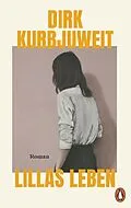 E-Book (epub) Lillas Leben von Dirk Kurbjuweit