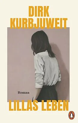 E-Book (epub) Lillas Leben von Dirk Kurbjuweit