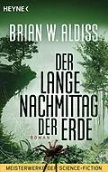 E-Book (epub) Der lange Nachmittag der Erde von Brian W. Aldiss