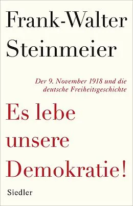 ePUB Es lebe unsere Demokratie! von Frank-Walter Steinmeier
