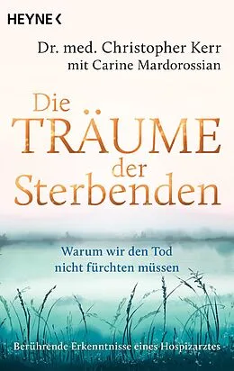 E-Book (epub) Die Träume der Sterbenden von Christopher Kerr, Carine Mardorossian