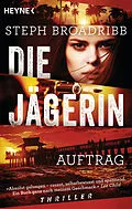E-Book (epub) Die Jägerin - Auftrag von Steph Broadribb