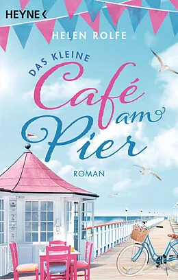 E-Book (epub) Das kleine Café am Pier von Helen Rolfe