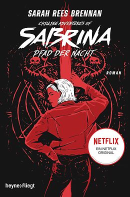 E-Book (epub) Chilling Adventures of Sabrina: Pfad der Nacht von Sarah Rees Brennan