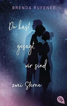 E-Book (epub) Du hast gesagt, wir sind zwei Sterne von Brenda Rufener