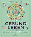 E-Book (epub) Gesund leben von Frank Lipman
