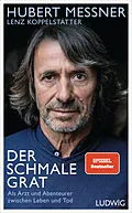 E-Book (epub) Der schmale Grat von Hubert Messner, Lenz Koppelstätter