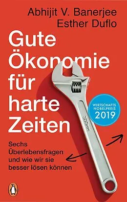 E-Book (epub) Gute Ökonomie für harte Zeiten von Esther Duflo, Abhijit V. Banerjee