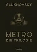 E-Book (epub) Metro - Die Trilogie von Dmitry Glukhovsky