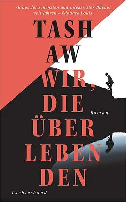E-Book (epub) Wir, die Überlebenden von Tash Aw