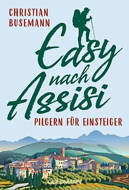 E-Book (epub) Easy nach Assisi von Christian Busemann
